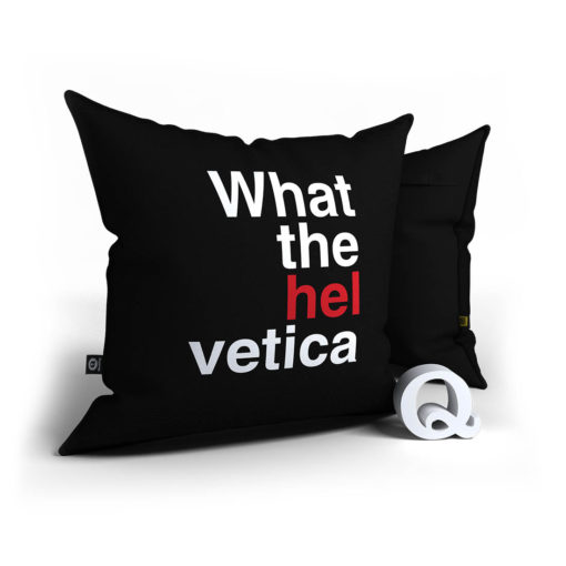 What the helvetica - Helvetica