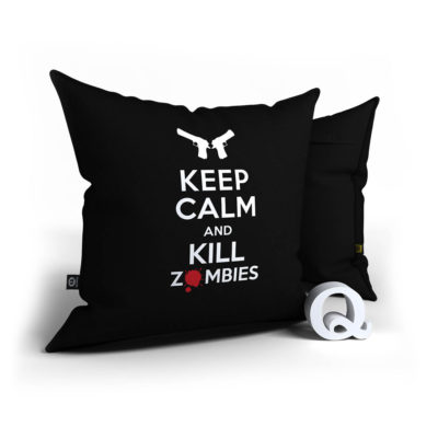 Keep Calm - And kill zombies
