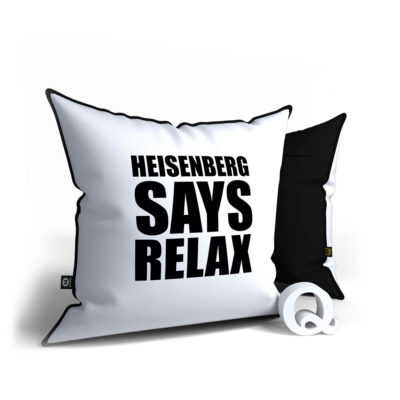 Breaking Bad - Heisenberg says relax