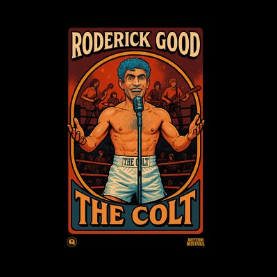 Rhythm Mistake - Roderick Good The Colt - Imagen 7